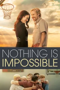Nothing is Impossible izle