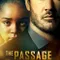 The Passage fragman izle
